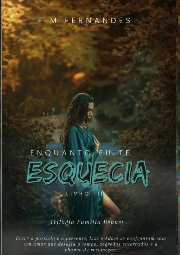 Enquanto Eu Te Esquecia | F. M. Fernandes