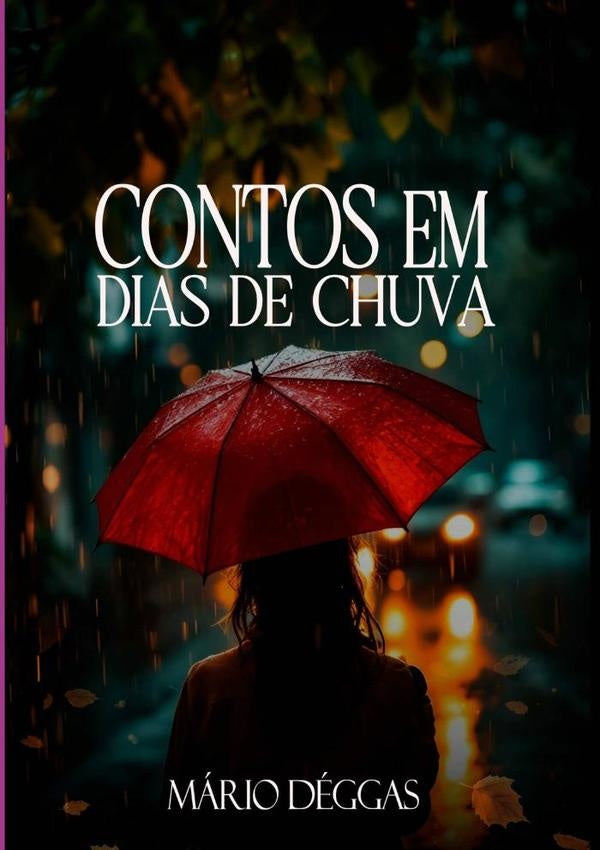 Contos Em Dias De Chuva | Mário Déggas