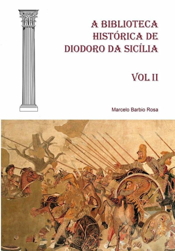 A Biblioteca Histórica De Diodoro Da Sicília - Vol Ii | Marcelo Barbio Rosa