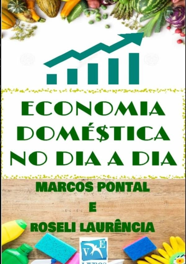 Economia Doméstica No Dia A Dia | Marcos Pontal