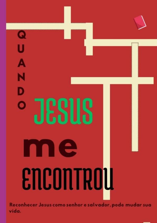 Quando Jesus Me Encontrou. | Celso Luiz De Souza Meireles