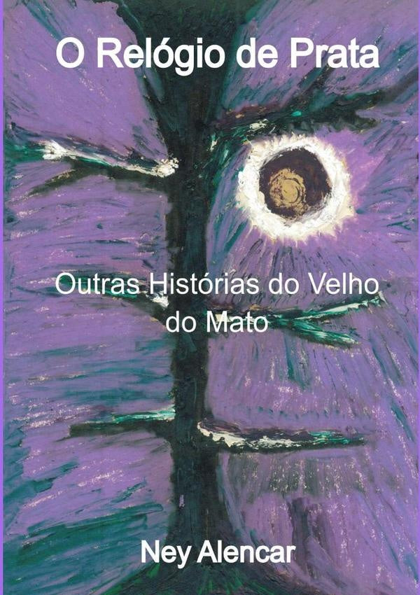 O Relógio De Prata | Ney Alencar