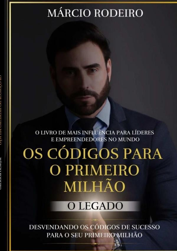 Os Códigos Para O Primeiro Milhão | Márcio Rodeiro