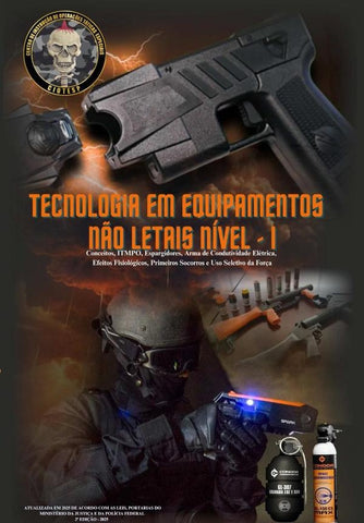 Tecnologia Em Equipamentos Não Letais Nível I | Wely Kacio