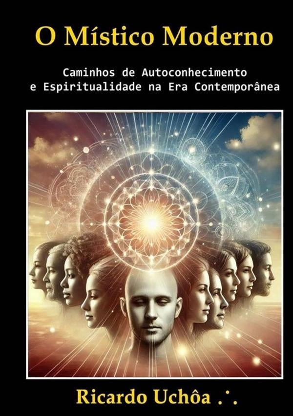 O Místico Moderno | Ricardo Uchôa