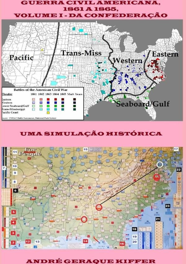 Guerra Civil Americana, 1861 A 1865, Volume I  Da Confederação | André Geraque Kiffer