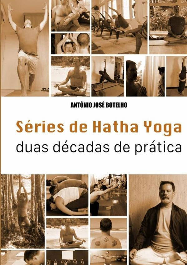 Séries De Hatha Yoga | Antônio José Botelho