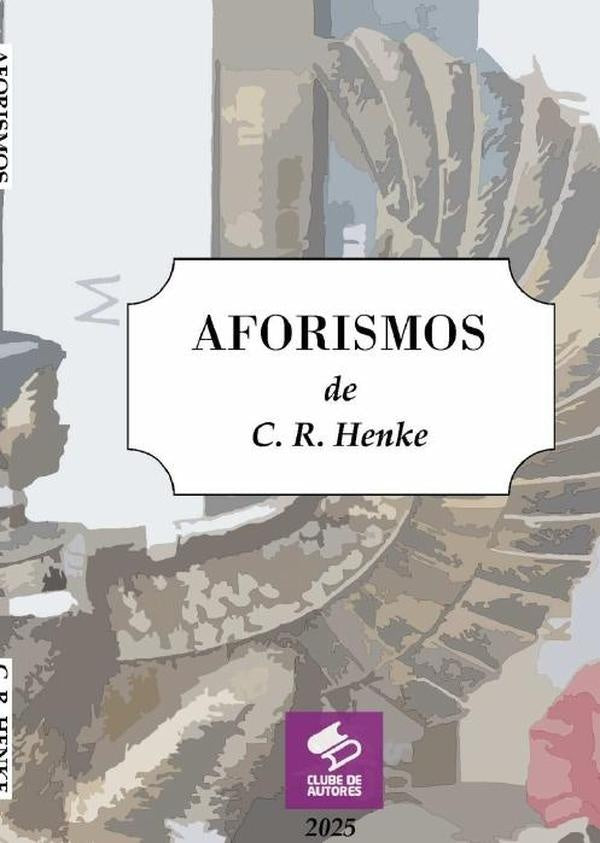 Aforismos | Carlos Renato Henke
