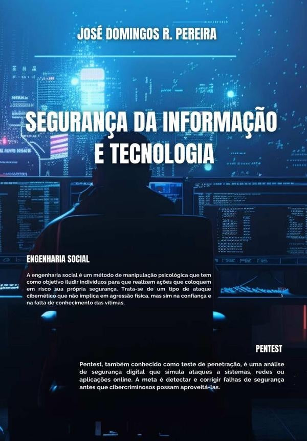 Segurança Da Informação E Tecnologia | Domigngos Rodrigues Pereira, Domingos Rodrigue...