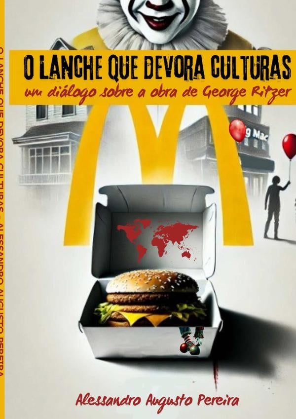 O Lanche Que Devora Culturas | Augusto Pereira, Pereira