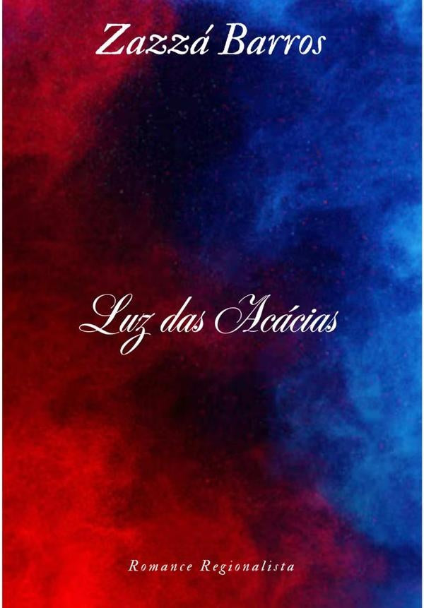 Luz Das Acácias | Barros, Barros
