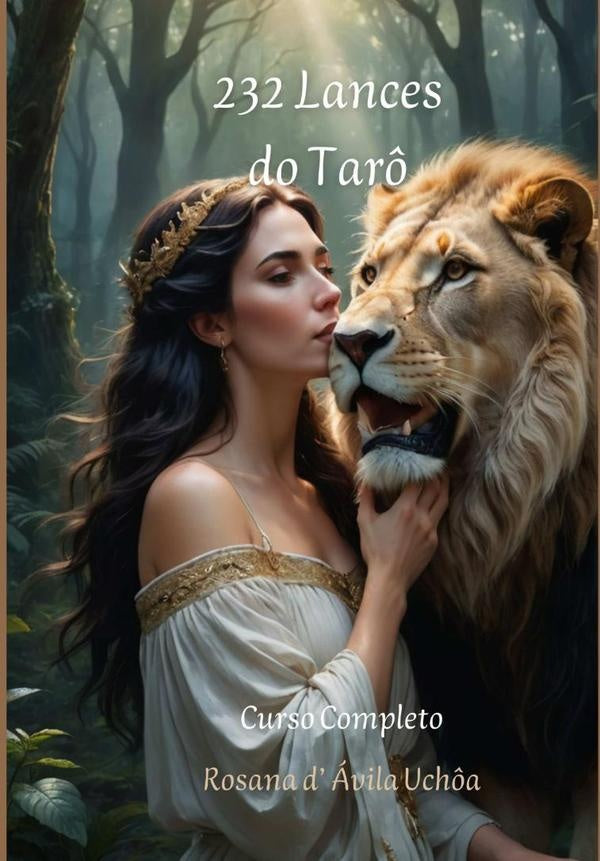 232 Lances Do Tarô | Rosana D' Ávila Uchôa