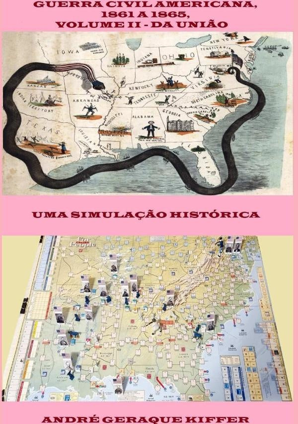Guerra Civil Americana, 1861 A 1865, Volume Ii  Da União | André Geraque Kiffer