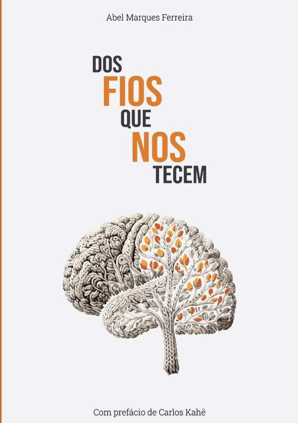 Dos Fios Que Nos Tecem | Abel Marques Ferreira