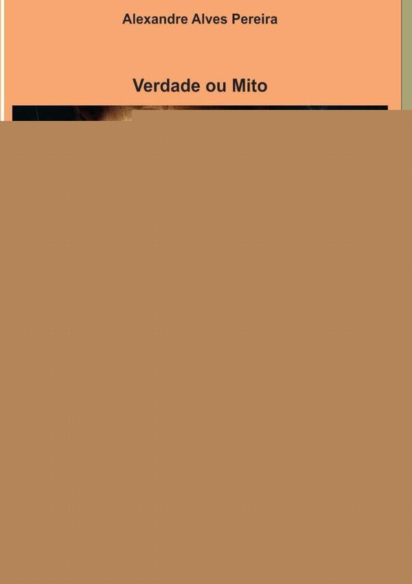 Verdade Ou Mito | Alexandre Alves Pereira