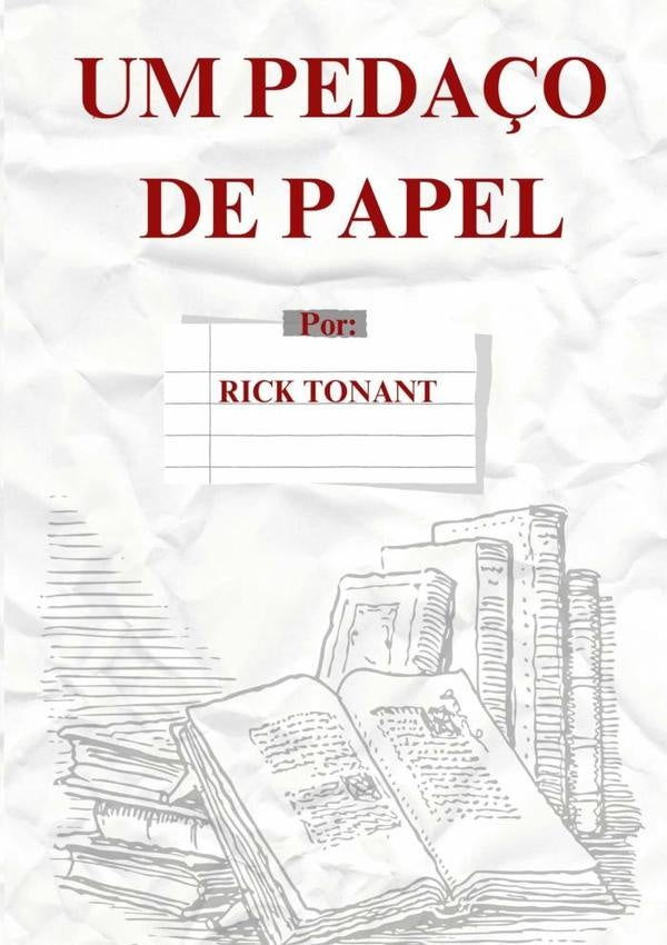 Um Pedaço De Papel | Rick Tonant