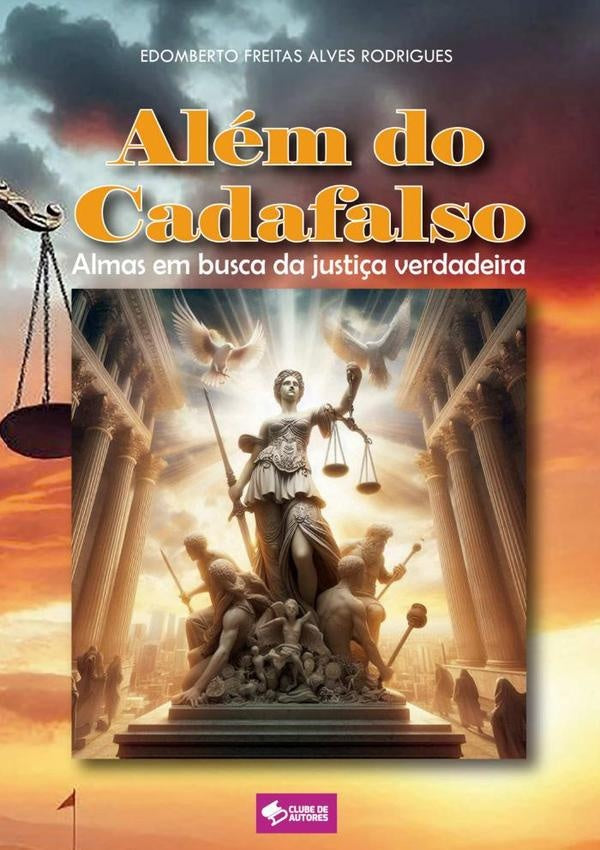 Além Do Cadafalso | Edomberto Freitas