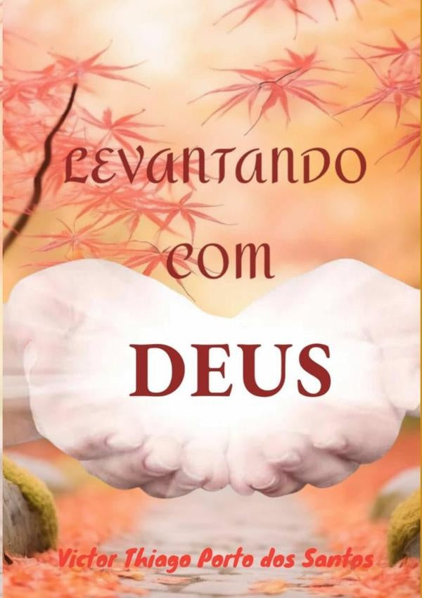 Levantando Com Deus | Victor Thiago Porto Dos Santos