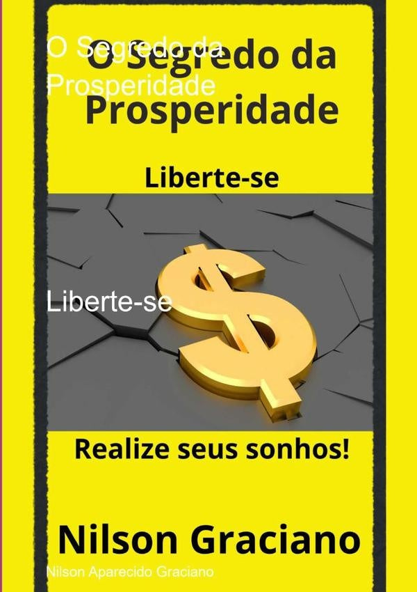 O Segredo Da Prosperidade | Nilson Aparecido Graciano