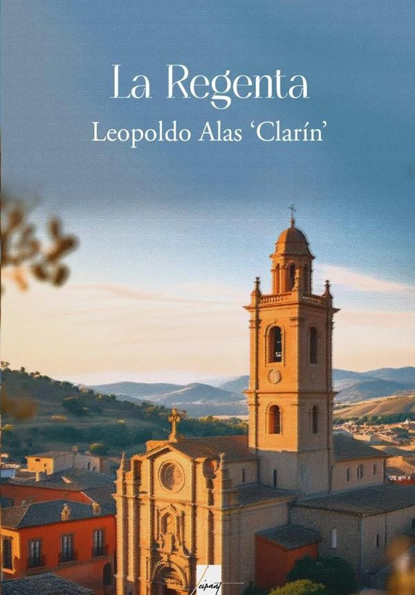 La Regenta | Leopoldo Alas Clarin