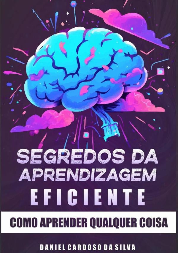 Segredos Da Aprendizagem Eficiente | Cardó, Cardoso Da Silva