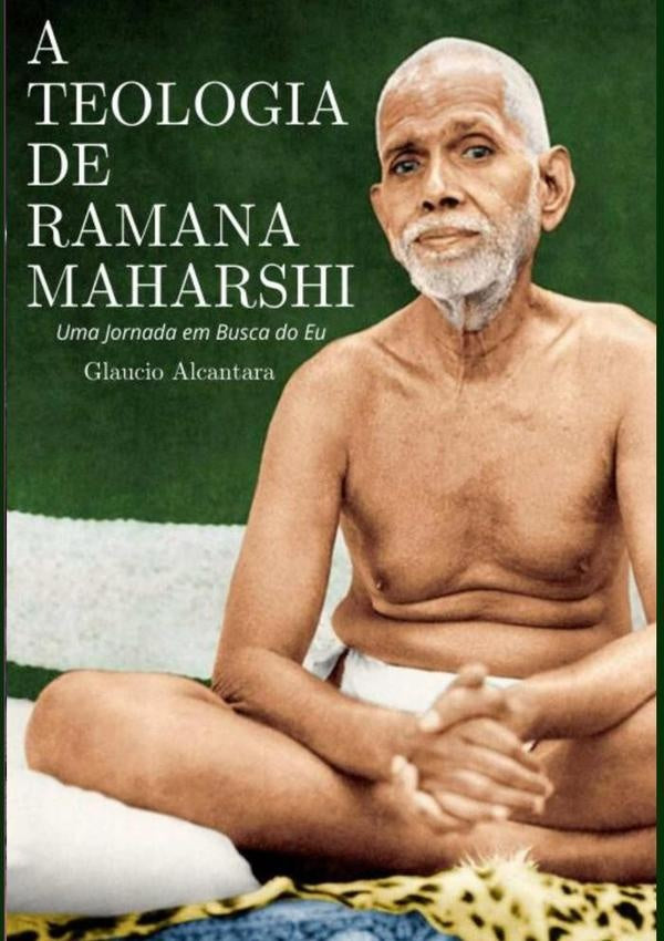 A Teologia De Ramana Maharshi | Alcantara, Luiz Do Espirito Santo Alcântara Al...