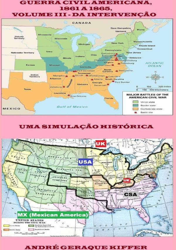 Guerra Civil Americana, 1861 A 1865, Volume Iii  Da Intervenção Estrangeira | André Geraque Kiffer