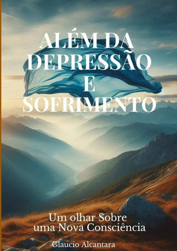 Além Da Depressão | Glaucio Alcantara