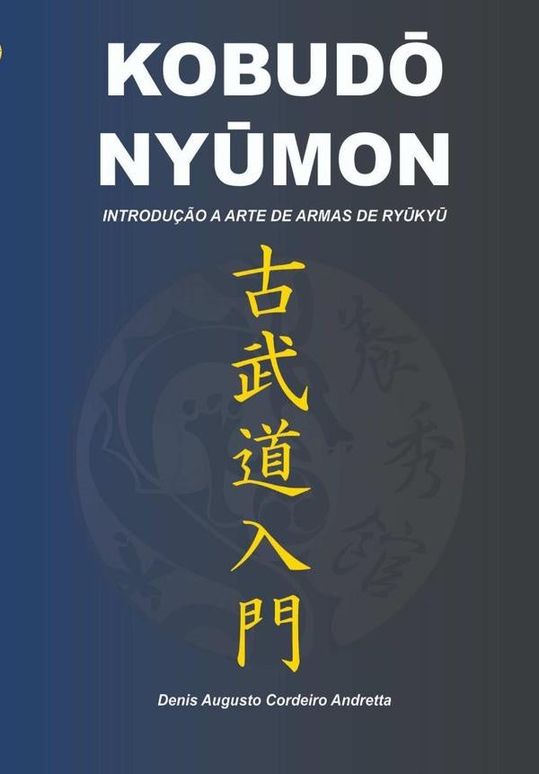 KobudO NyUmon | Denis Augusto Cordeiro Andretta
