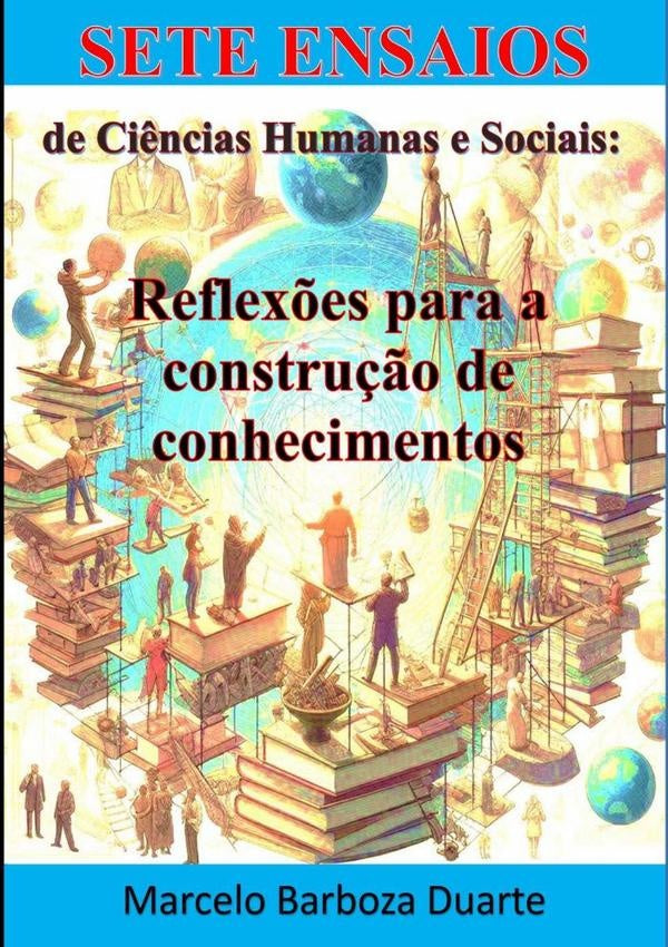 Sete Ensaios De Ciências Humanas E Sociais: | Marcelo Barboza Duarte