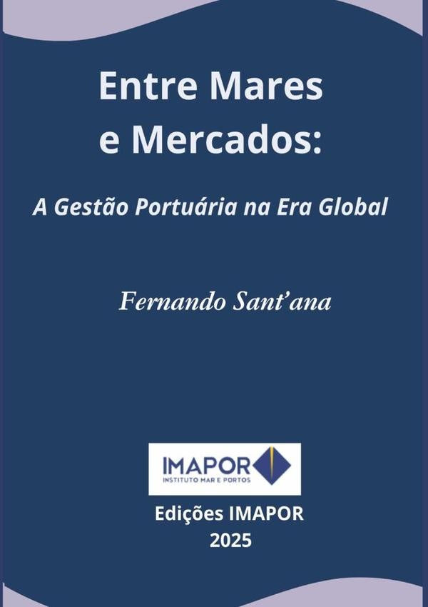 Entre Mares E Mercados: | Fernando Sant'ana