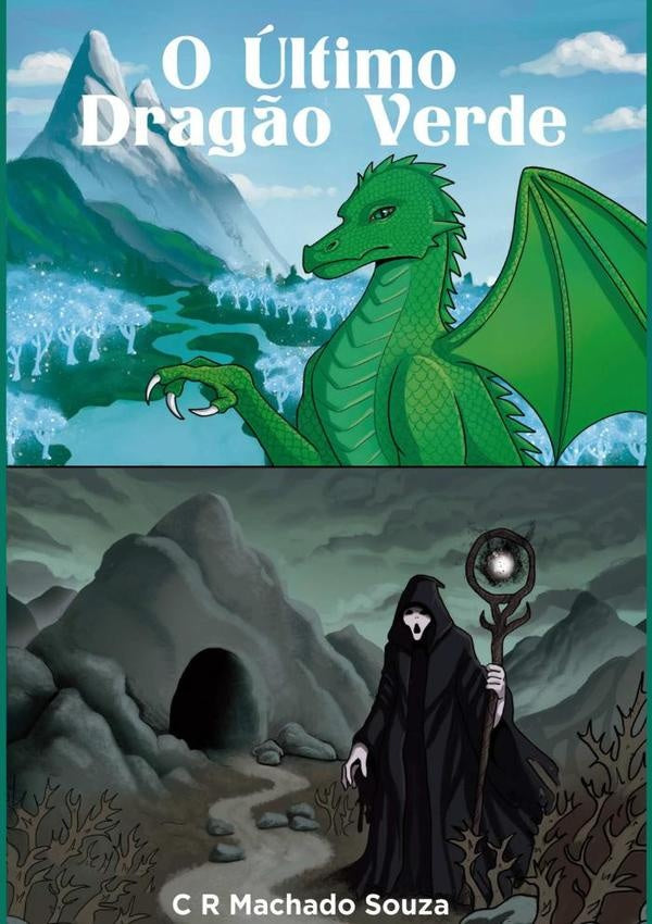 O Último Dragão Verde | C R Machado Souza
