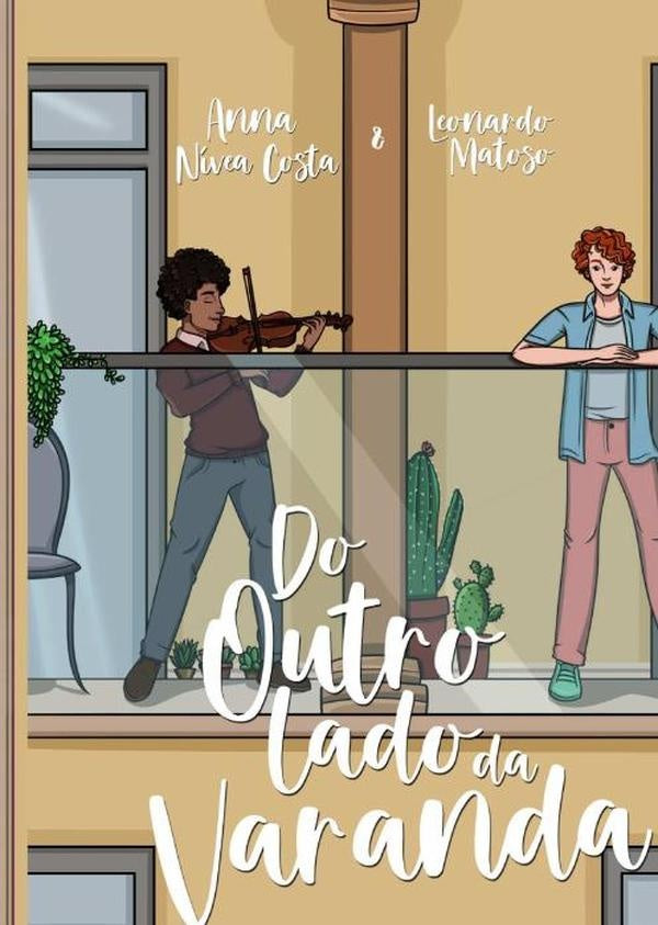 Do Outro Lado Da Varanda | Leonardo Matoso, Nívea Costa y otros