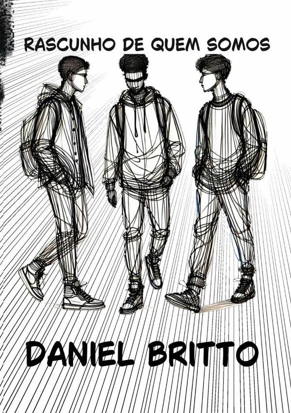 Rascunho De Quem Somos | Daniel Britto