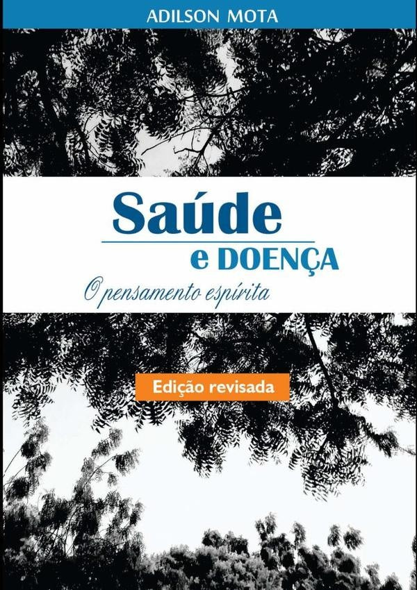 Saúde E Doença | Adilson Mota