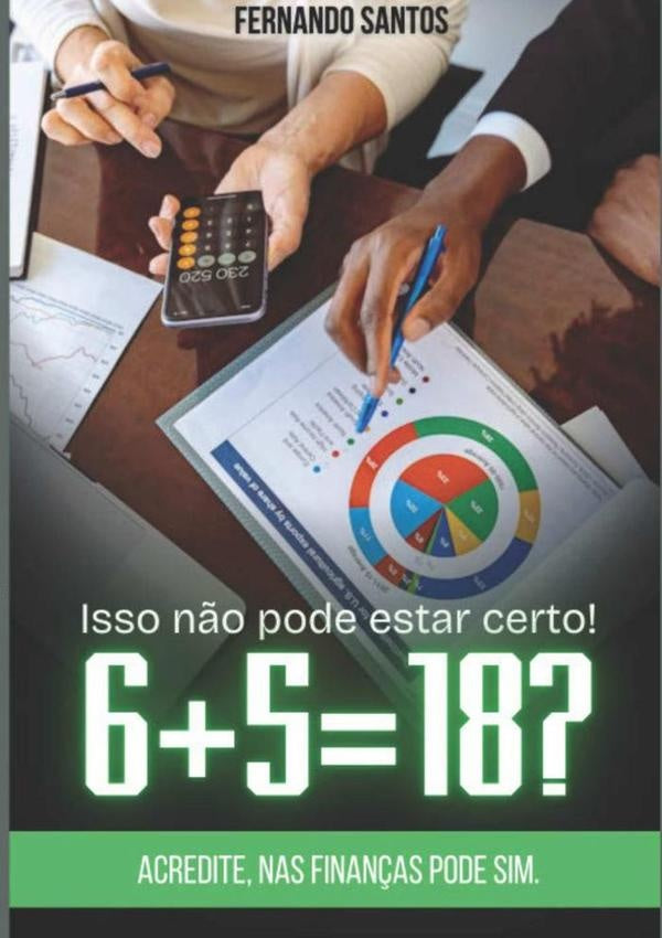 Isso Não Pode Estar Certo! 5+6=18? | Fernando Santos