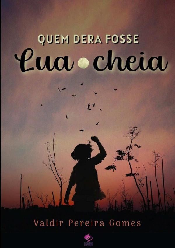 Quem Dera Fosse Lua Cheia | Valdir Pereira Gomes