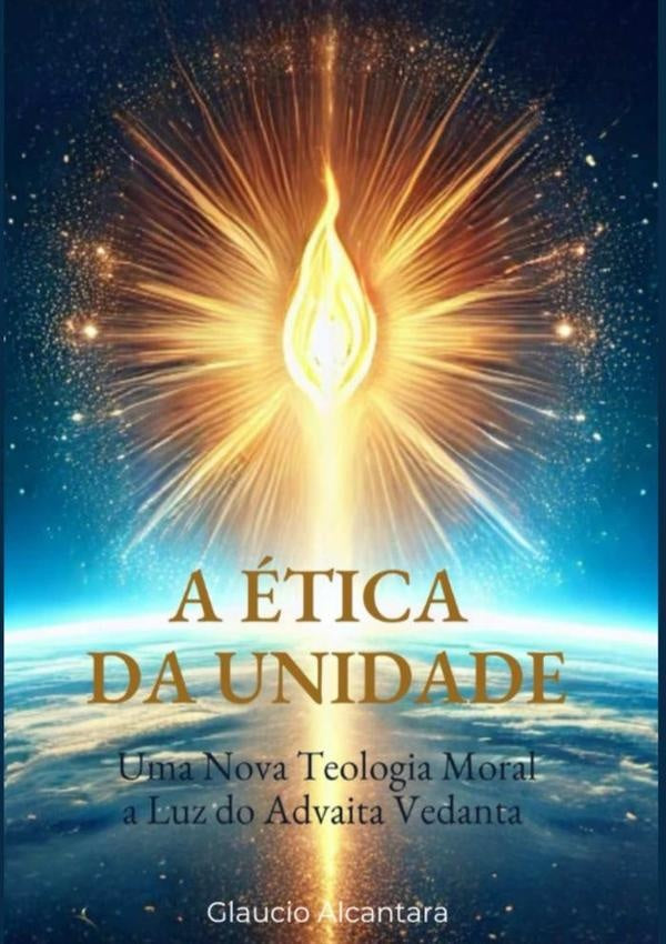 A Ética Da Unidade | Glaucio Alcantara