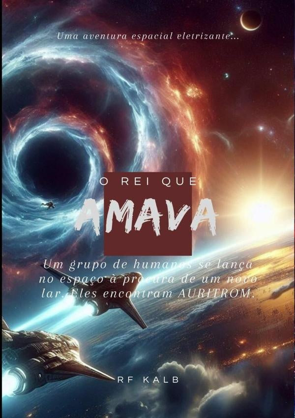 O Rei Que Amava -  Auritrom | Rf Kalb