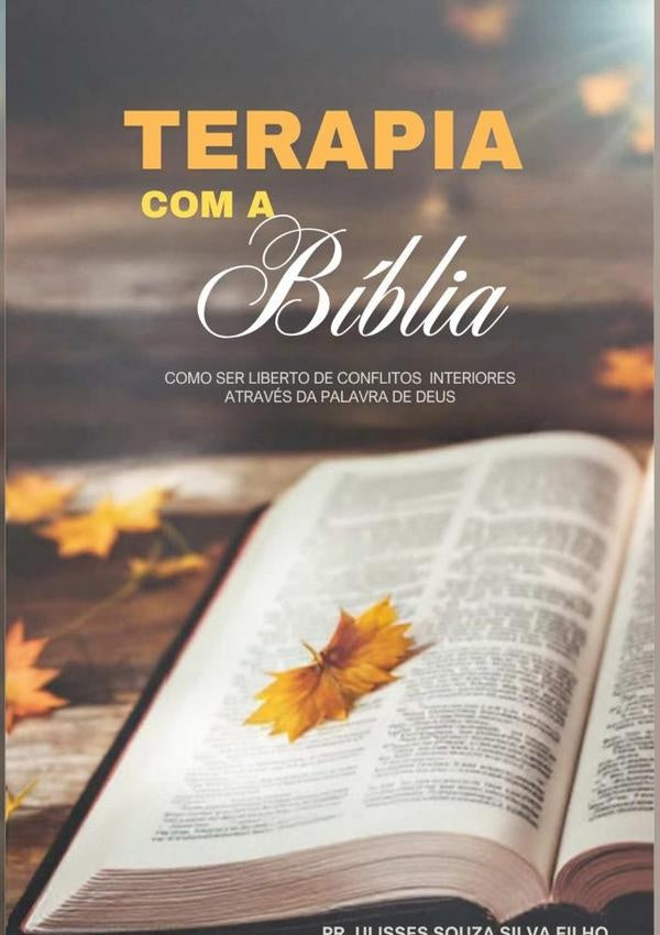 Terapia Com A Bíblia | Ulisses Souza Silva Filho