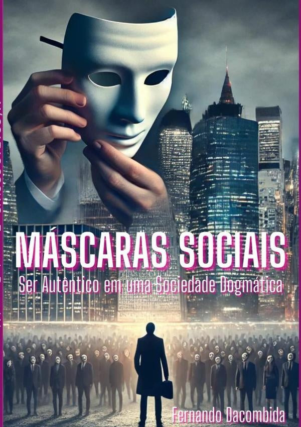 Máscaras Sociais | Fernando Dacombida
