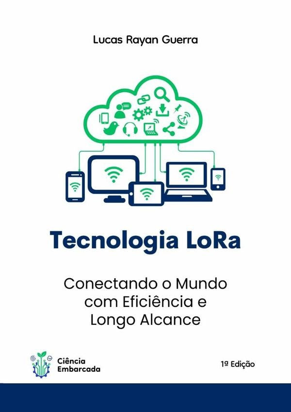 Tecnologia Lora | Lucas Rayan Guerra Da Silva