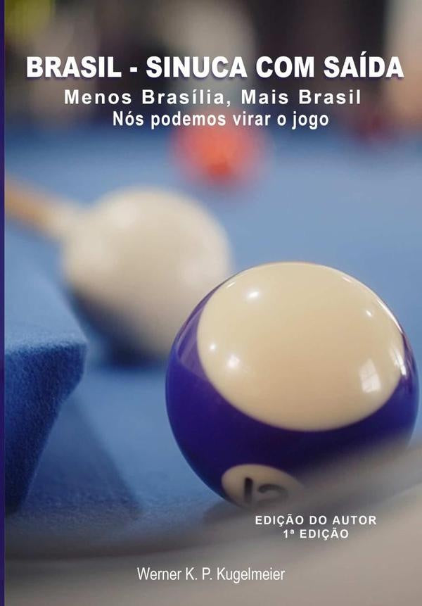 Brasil: Sinuca Com Saída | Werner Karl Peter Kugelmeier