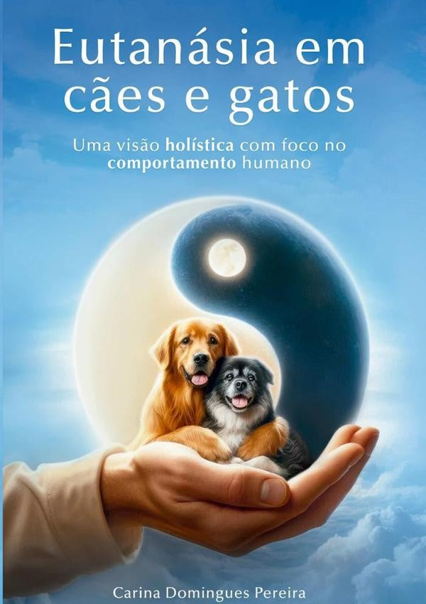 Eutanásia Em Cães E Gatos | Carina Domingues Pereira