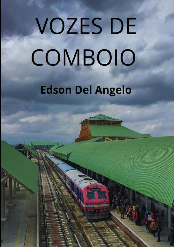 Vozes De Comboio | Edson Del Angelo