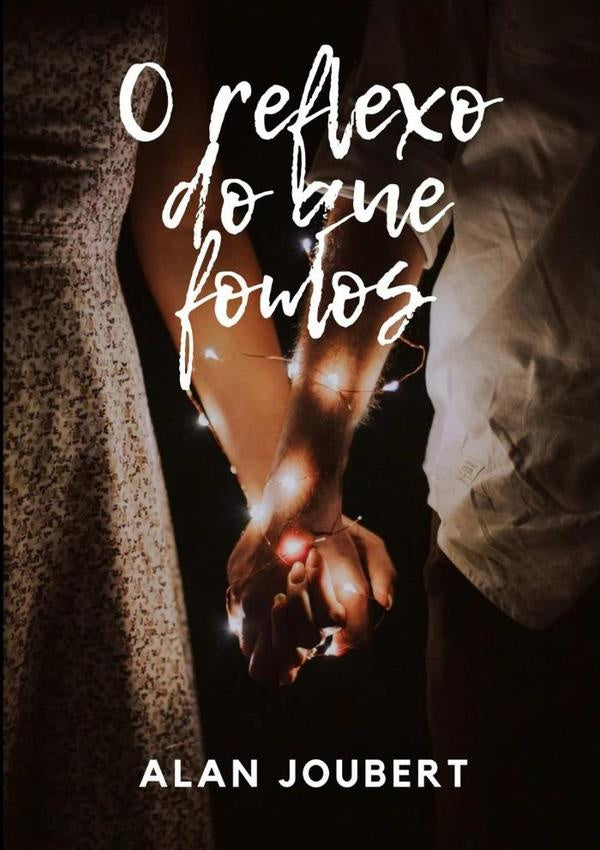 O Reflexo Do Que Fomos | Borcorny, Joubert