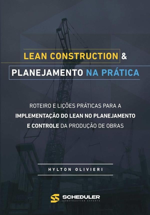 Lean Construction & Planejamento Na Prática | Hylton Olivieri