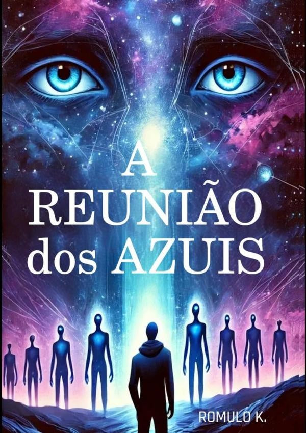 A Reunião Dos Azuis | Romulo K.