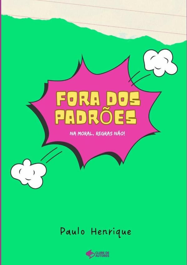 Fora Dos Padrões | Paulo Henrique