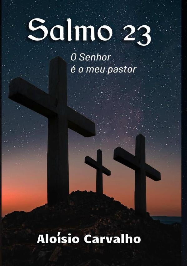 Salmo 23 | Aloísio Carvalho